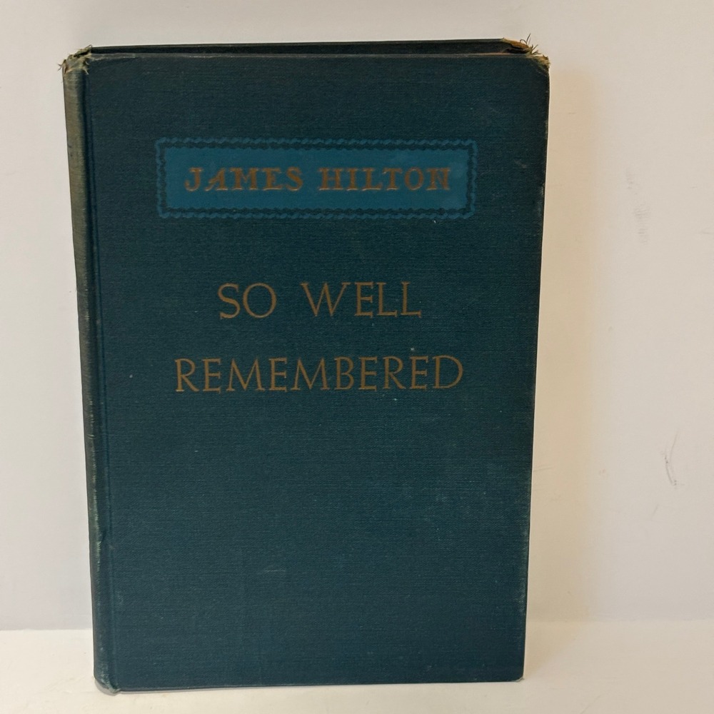 So Well Remembered by James Hilton Vintage Hardcover Book Teal Gold Lettering